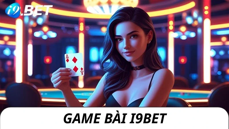 Game bài i9bet