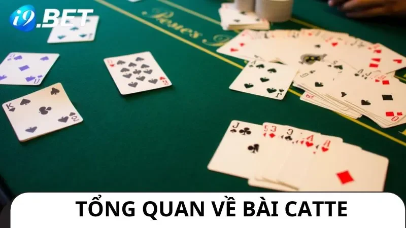 i9bet giới thiệu luật đánh bài catte