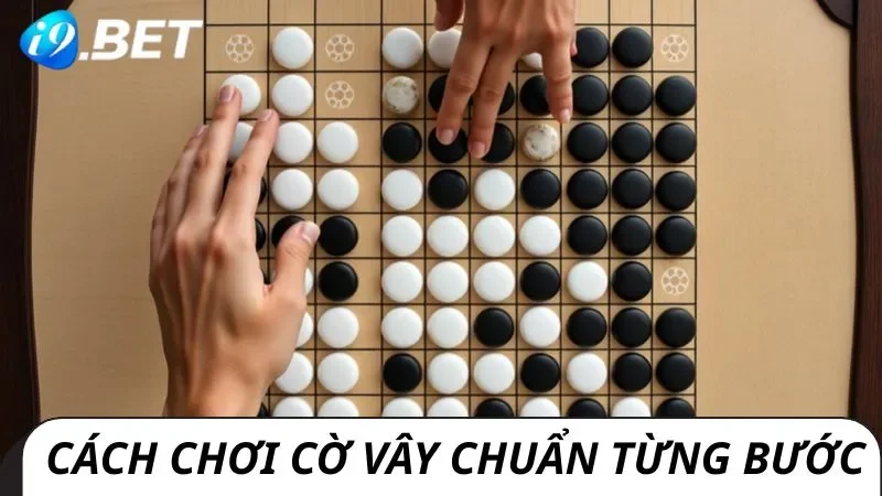 Cách chơi cờ vây cho newbie chân ướt chân giáo mới vào