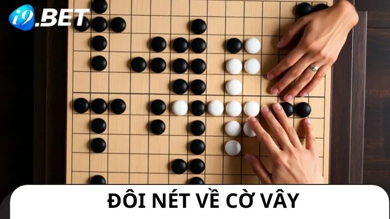 Tìm hiểu về cách chơi cờ vây cùng i9bet